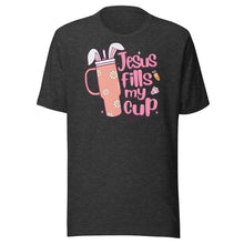 Load image into Gallery viewer, Jesus Fills My Cup Unisex t-shirt
