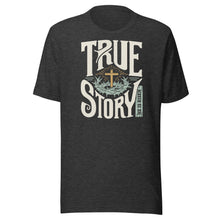 Load image into Gallery viewer, True Story He Is Risen Unisex t-shirt