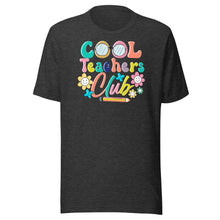 Load image into Gallery viewer, Cool Teacher Club Unisex t-shirt