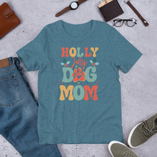 Load image into Gallery viewer, Holly Jolly Dog Mom Unisex t-shirt