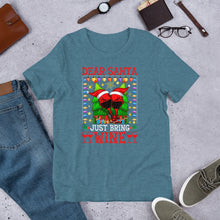 Load image into Gallery viewer, Dear Santa Just Bring Wine Unisex t-shirt