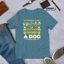 Load image into Gallery viewer, Never Washed A Dog Unisex t-shirt