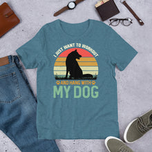 Load image into Gallery viewer, Workout And Hang With My Dog Unisex t-shirt