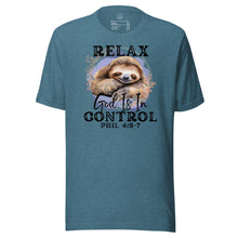Load image into Gallery viewer, Relax, God Is In Control Unisex t-shirt