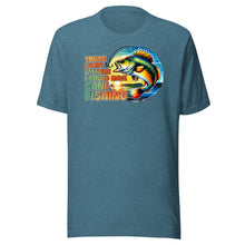 Load image into Gallery viewer, You’re Lucky I’m Here Fishing Unisex t-shirt