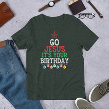 Load image into Gallery viewer, Go Jesus It’s Your Birthday Unisex t-shirt