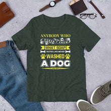 Load image into Gallery viewer, Never Washed A Dog Unisex t-shirt