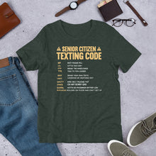 Load image into Gallery viewer, Senior Citizen Texting Code Unisex t-shirt