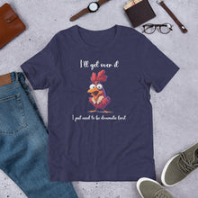 Load image into Gallery viewer, I Just Need To Be Dramatic (Chicken) Unisex t-shirt