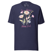 Load image into Gallery viewer, Give Grace, Jesus Did (Wildflowers) Unisex t-shirt