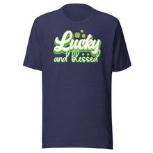 Load image into Gallery viewer, Lucky And Blessed Unisex t-shirt