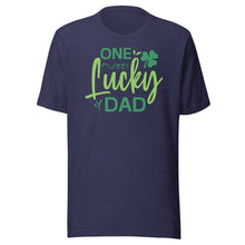 Load image into Gallery viewer, One Lucky Dad Unisex t-shirt