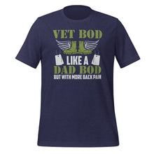 Load image into Gallery viewer, Vet Bod Like Dad Bod Unisex t-shirt
