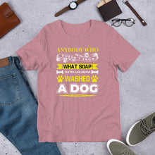 Load image into Gallery viewer, Never Washed A Dog Unisex t-shirt