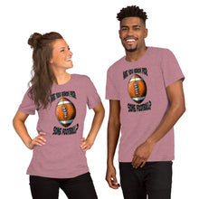 Load image into Gallery viewer, Are You Ready For Some Football Unisex t-shirt