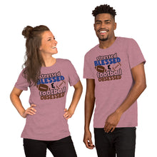 Load image into Gallery viewer, Stressed Blessed and Football Obsessed Unisex t-shirt