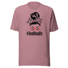 Load image into Gallery viewer, #DogMomLife Messy Bun Unisex t-shirt