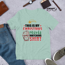 Load image into Gallery viewer, This is My Christmas Movie Watching Shirt Unisex t-shirt