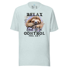 Load image into Gallery viewer, Relax, God Is In Control Unisex t-shirt