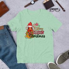 Load image into Gallery viewer, Merry Cluckin' Christmas Unisex t-shirt