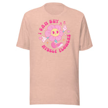 Load image into Gallery viewer, I Can Buy Myself Flowers Unisex t-shirt