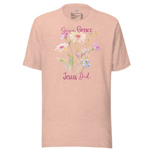Load image into Gallery viewer, Give Grace, Jesus Did (Wildflowers) Unisex t-shirt