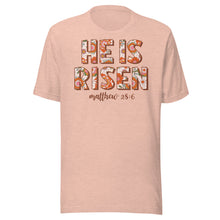 Load image into Gallery viewer, He Is Risen Unisex t-shirt