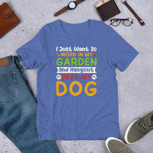 Load image into Gallery viewer, I Want My Garden And My Dog Unisex t-shirt