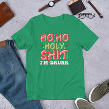 Load image into Gallery viewer, Ho Ho Holy Sh*t I'm Drunk Unisex t-shirt