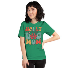 Load image into Gallery viewer, Holly Jolly Dog Mom Unisex t-shirt