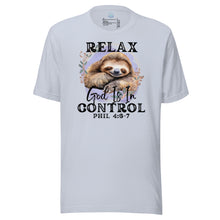 Load image into Gallery viewer, Relax, God Is In Control Unisex t-shirt