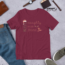 Load image into Gallery viewer, Naughty, Nice, Drunk Unisex t-shirt