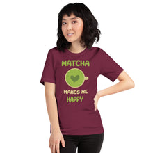 Load image into Gallery viewer, Matcha Makes Me Happy Unisex t-shirt