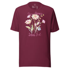 Load image into Gallery viewer, Give Grace, Jesus Did (Wildflowers) Unisex t-shirt