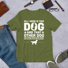 Load image into Gallery viewer, All I Need Is This Dog Unisex t-shirt