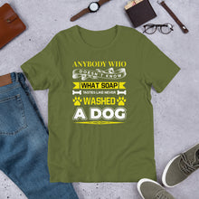 Load image into Gallery viewer, Never Washed A Dog Unisex t-shirt