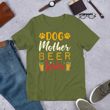 Load image into Gallery viewer, Dog Mother Beer Lover Unisex t-shirt