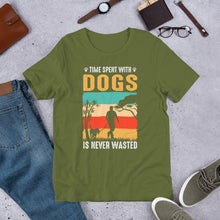 Load image into Gallery viewer, Time Spent With Dogs Is Never Wasted Unisex t-shirt