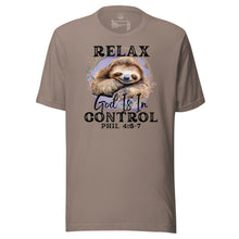 Load image into Gallery viewer, Relax, God Is In Control Unisex t-shirt