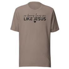 Load image into Gallery viewer, No Bunny Loves Me Like Jesus Unisex t-shirt