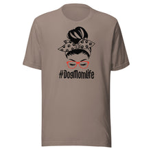 Load image into Gallery viewer, #DogMomLife Messy Bun Unisex t-shirt