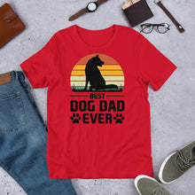 Load image into Gallery viewer, Best Dog Dad Ever Unisex t-shirt