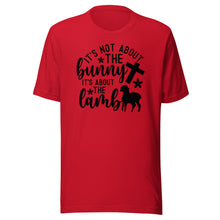 Load image into Gallery viewer, It’s Not About The Bunny Unisex t-shirt