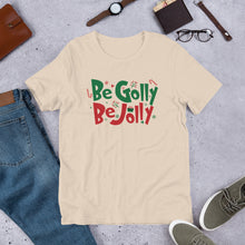 Load image into Gallery viewer, Be Golly Be Jolly Unisex t-shirt