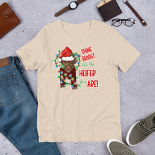 Load image into Gallery viewer, Shine Bright Like the Heifer You Are Unisex t-shirt