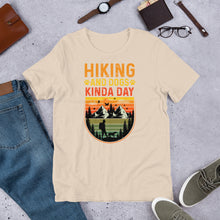 Load image into Gallery viewer, Hiking And Dogs Kinda Day Unisex t-shirt