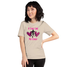 Load image into Gallery viewer, A Love Like No Other Unisex t-shirt