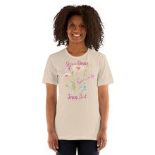 Load image into Gallery viewer, Give Grace, Jesus Did (Wildflowers) Unisex t-shirt