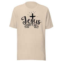 Load image into Gallery viewer, Jesus Paid It All Unisex t-shirt