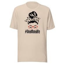 Load image into Gallery viewer, #DogMomLife Messy Bun Unisex t-shirt